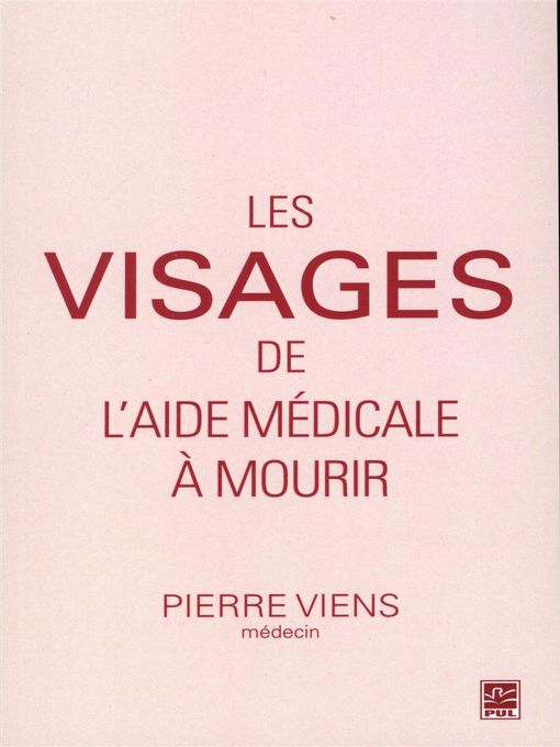Title details for Les visages de l'aide médicale à mourir by Pierre Viens - Available